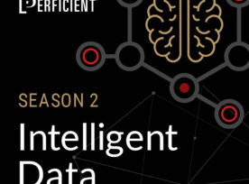 Season 2 of Perficient's Intelligent Data podcast