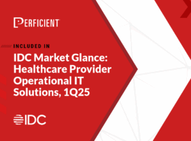 Perficient Included in IDC Market Glance: Healthcare Provider Operational IT Solutions, 1Q25