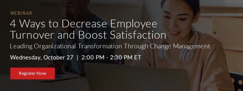 4 Ways To Decrease Employee Turnover And Boost Satisfaction