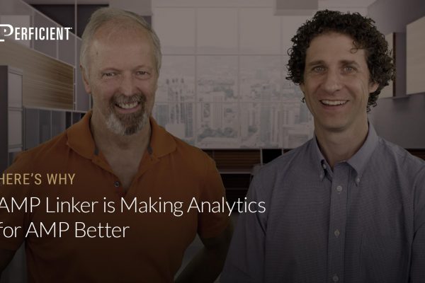 Eric Enge and Google's Ben Morss on Why Amp Linker Is Making Analytics For Amp Better