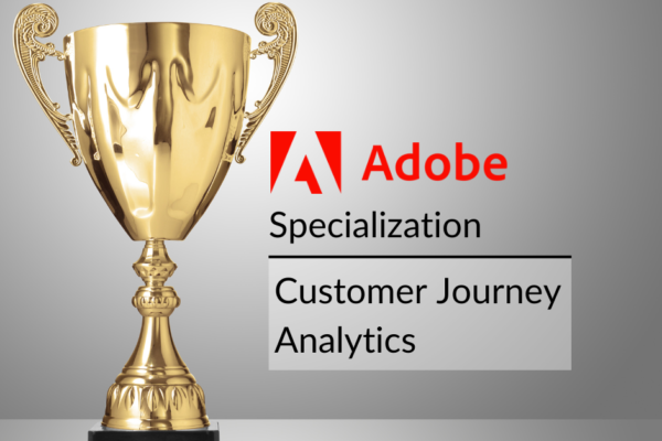 Adobe Customer Journey Analytics Specialization