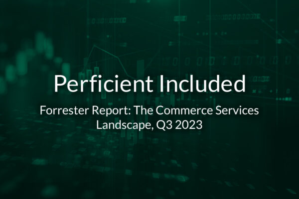 Perficient Included: Forrester Report: The Commerce Services Landscape, Q3 2023