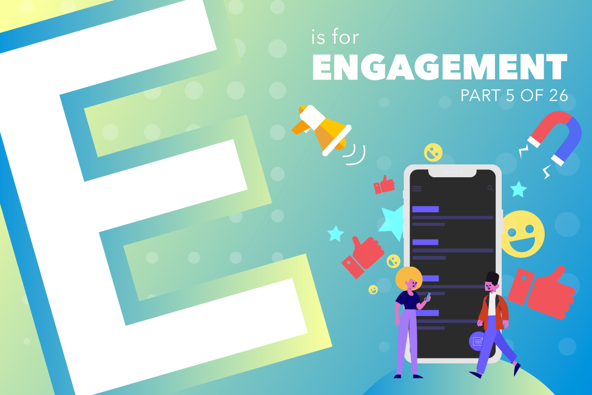 E Is For Engagement