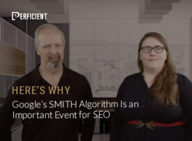 Here's Why Google's SMITH Algorithm Is an Important Event for SEO