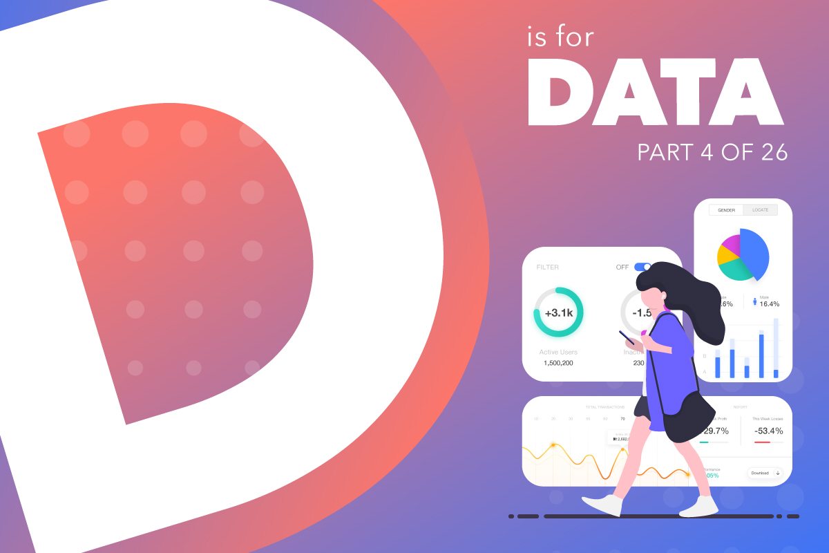 D Is For Data
