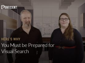 Eric Enge and Jessica Peck on Why Why You Must be Prepared for Visual Search