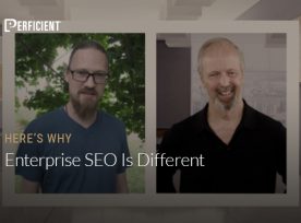 John Dietrich and Eric Enge on Here's Why Enterprise SEO is Different