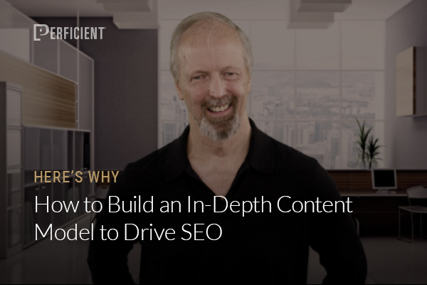How to Build an In-Depth Content Model to Drive SEO