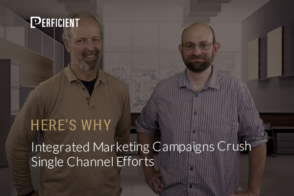 Why Integrated Marketing Campaigns Crush Single Channel Efforts - Here's Why