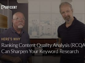 Mark Traphagen and Eric Enge on Why Ranking Content Quality Analysis (RCQA) Can Sharpen Your Keyword Research