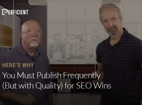 Mark Traphagen and Eric Enge on Why You Must Publish Frequently (But Keep Quality High!)