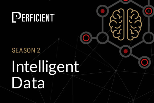 Season 2 of Perficient's Intelligent Data Podcast