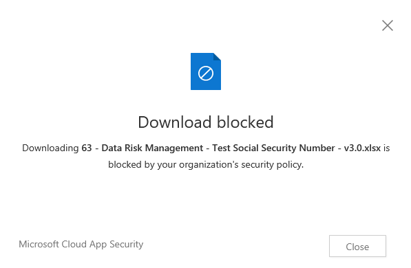 mCAS Session Policy and the Block Download Control Type - Microsoft  Community Hub