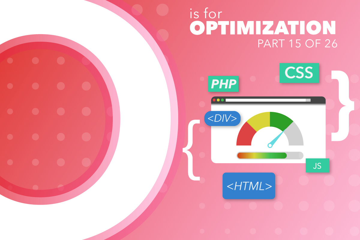 O Is For Optimization