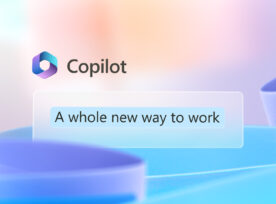 Microsoft Copilot - A Whole new way to work