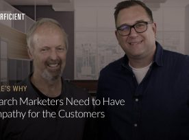 Eric Enge and Jim Hertzfeld Search Marketers Need To Have Empathy For The Customers