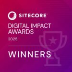 Sitecore Digital Impact Awards 2025