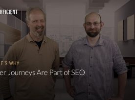 Eric Enge and Brian Weiss on Why User Journeys Are Part Of SEO