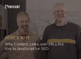 Why Content, Links, And Urls Are Key To Javascript For Seo