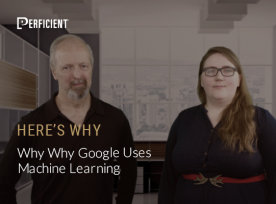 Eric Enge and Jessica Peck on Why Google Uses Machine Learning