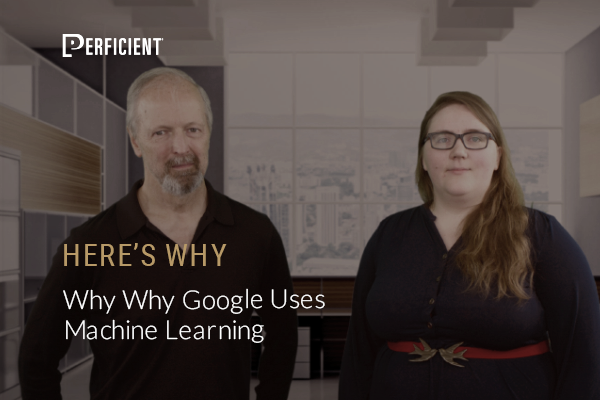 Eric Enge and Jessica Peck on Why Google Uses Machine Learning