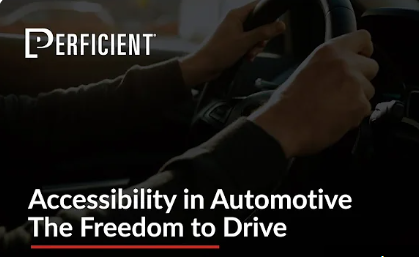 Digital Accessibility is Critical to Automotive UX / Blogs / Perficient