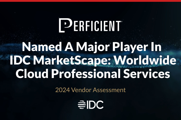 Perficient Recognized In Idc Marketscape For Cloud Professional Services